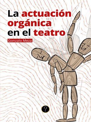 cover image of La actuación orgánica en el teatro